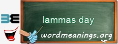 WordMeaning blackboard for lammas day